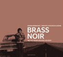 Review of Brass Noir: On the Trans-Balkan Highway