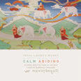 Review of Calm Abiding: Guided Meditations & Sacred Buddhist Prayers