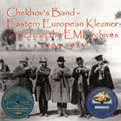 Review of Chekhov's Band: Eastern European Klezmer Music from the EMI Archives 1908-1913