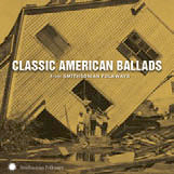 Review of Classic American Ballads from Smithsonian Folkways
