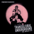 Review of Destination Overground: The Story of Transglobal Underground