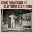 Review of Doc Watson & Gaither Carlton