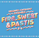 Review of Fire, Sweat and Pastis