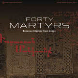Review of Forty Martyrs: Armenian Chants From Aleppo