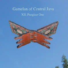 Review of Gamelan of Central Java XII: Pangkur One