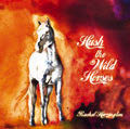 Review of Hush the Wild Horses