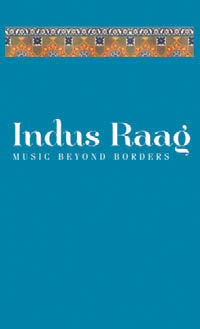 Review of Indus Raag: Music Beyond Borders