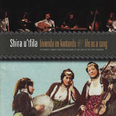 Review of Life as a Song: Sephardic Songs from the Balkans at the end of the 19th Century