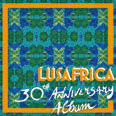 Review of Lusafrica 30th Anniversary Album