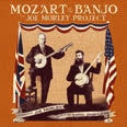Review of Mozart of the Banjo: The Joe Morley Project