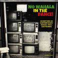 Review of No Wahala in the Dance!: Adventures in Contemporary Reggae, Dub & Electronics