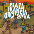 Review of Plaza Francia Orchestra