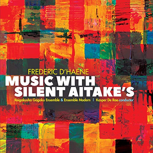 Review of Frederic D'Haene: Music With Silent Aitake's