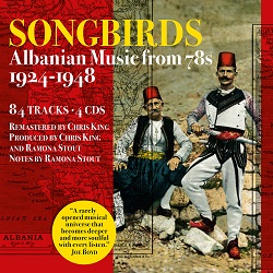Review of Songbirds: Albanian Music from 78s 1924-1948