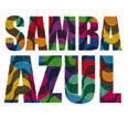 Review of Samba Azul