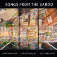 Review of Songs from the Bardo