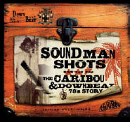 Review of Soundman Shots: The Caribou and Downbeat 78s Story