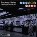 Review of Subway Salsa – The Montuno Records Story