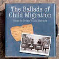 Review of The Ballads of Child Migration: Songs for Britain's Child Migrants
