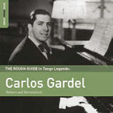 Review of The Rough Guide to Tango Legends: Carlos Gardel