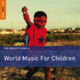 Review of The Rough Guide to World Music For Children