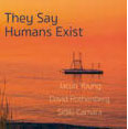 Review of They Say Humans Exist