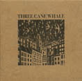 Review of Three Cane Whale