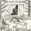 Review of Too Hot to Sleep