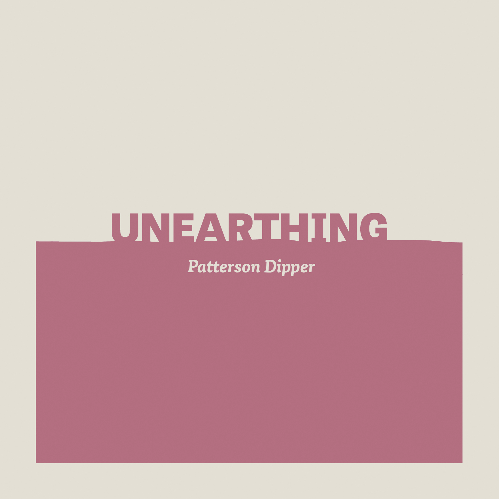 Review of Unearthing