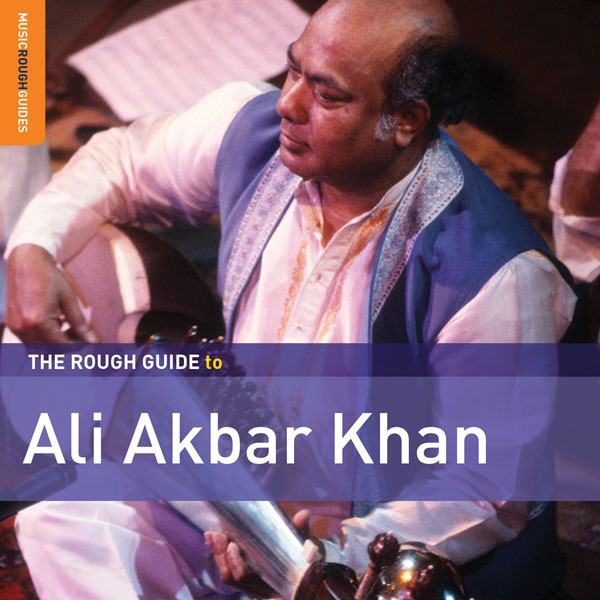 Review of The Rough Guide to Ali Akbar Khan
